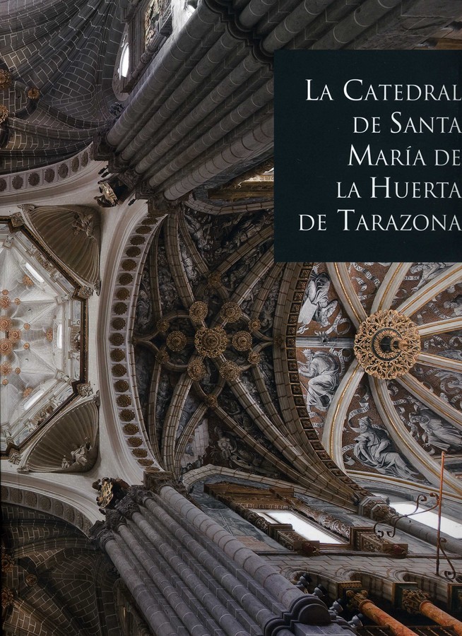 La Catedral de Santa María de la Huerta de Tarazona