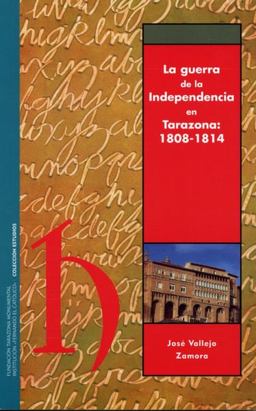 La guerra de la Independencia en Tarazona: 1808-1814