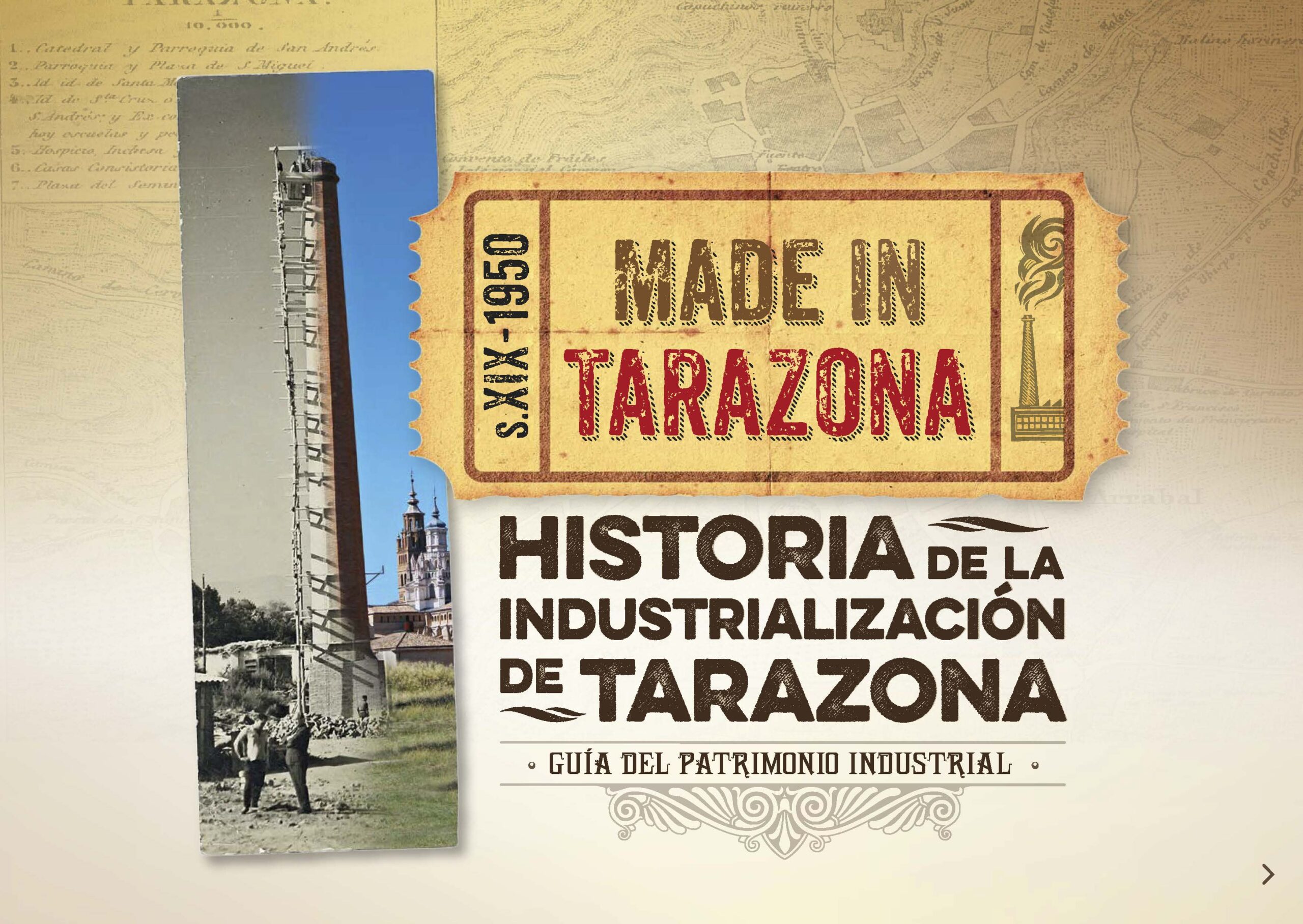 Historia de la Industrialización de Tarazona y Guía de Patrimonio Industrial